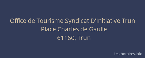 Office de Tourisme Syndicat D'Initiative Trun