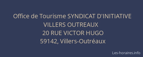 Office de Tourisme SYNDICAT D'INITIATIVE VILLERS OUTREAUX