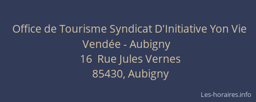 Office de Tourisme Syndicat D'Initiative Yon Vie Vendée - Aubigny