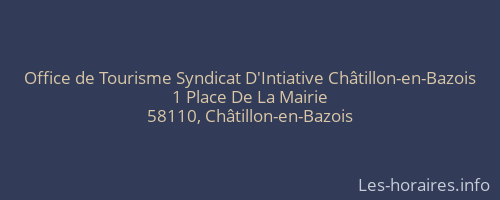 Office de Tourisme Syndicat D'Intiative Châtillon-en-Bazois