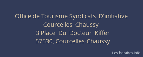 Office de Tourisme Syndicats  D'initiative  Courcelles  Chaussy