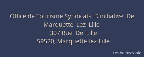 Office de Tourisme Syndicats  D'initiative  De  Marquette  Lez  Lille