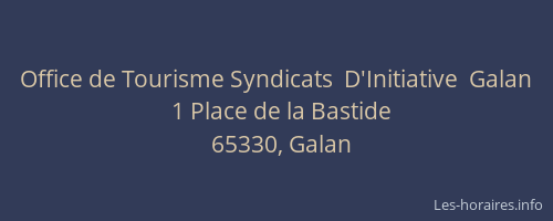 Office de Tourisme Syndicats  D'Initiative  Galan