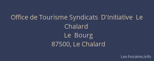 Office de Tourisme Syndicats  D'Initiative  Le  Chalard
