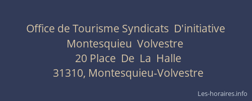Office de Tourisme Syndicats  D'initiative  Montesquieu  Volvestre