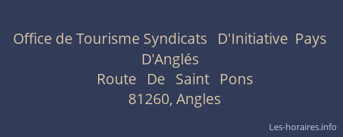 Office de Tourisme Syndicats   D'Initiative  Pays   D'Angl&eacute;s