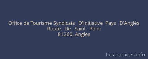 Office de Tourisme Syndicats   D'Initiative  Pays   D'Anglés