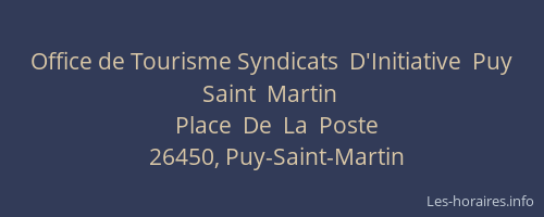 Office de Tourisme Syndicats  D'Initiative  Puy  Saint  Martin