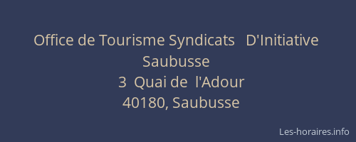Office de Tourisme Syndicats   D'Initiative   Saubusse