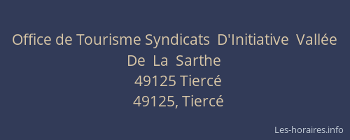 Office de Tourisme Syndicats  D'Initiative  Vallée  De  La  Sarthe