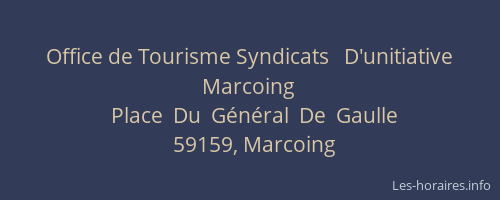 Office de Tourisme Syndicats   D'unitiative  Marcoing