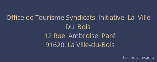 Office de Tourisme Syndicats  Initiative  La  Ville  Du  Bois