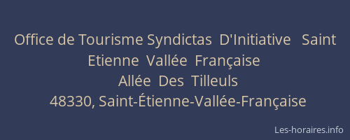 Office de Tourisme Syndictas  D'Initiative   Saint  Etienne  Vall&eacute;e  Fran&ccedil;aise
