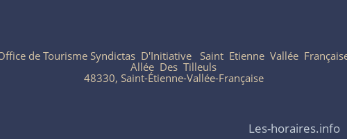 Office de Tourisme Syndictas  D'Initiative   Saint  Etienne  Vallée  Française