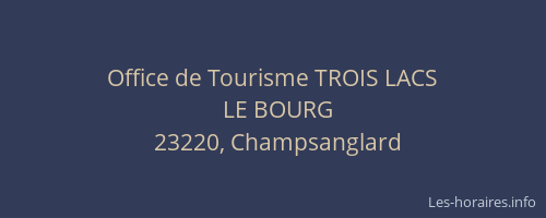 Office de Tourisme TROIS LACS