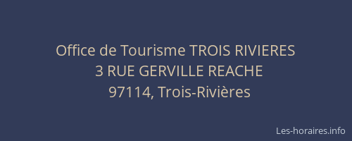 Office de Tourisme TROIS RIVIERES