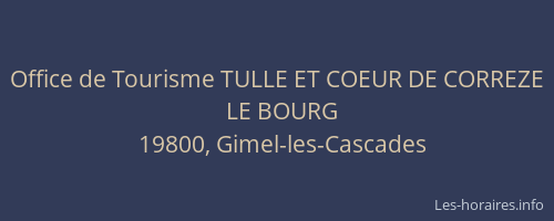 Office de Tourisme TULLE ET COEUR DE CORREZE