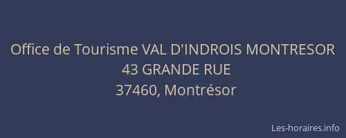 Office de Tourisme VAL D'INDROIS MONTRESOR