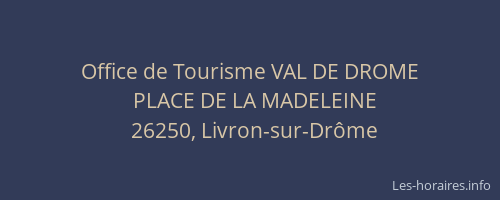 Office de Tourisme VAL DE DROME