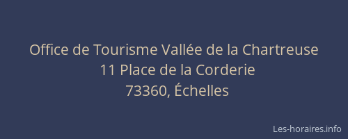 Office de Tourisme Vall&eacute;e de la Chartreuse