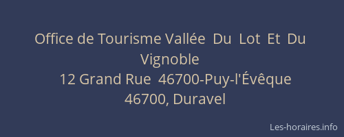Office de Tourisme Vallée  Du  Lot  Et  Du   Vignoble