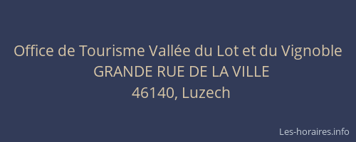 Office de Tourisme Vallée du Lot et du Vignoble