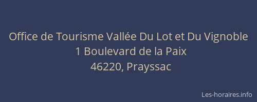 Office de Tourisme Vallée Du Lot et Du Vignoble