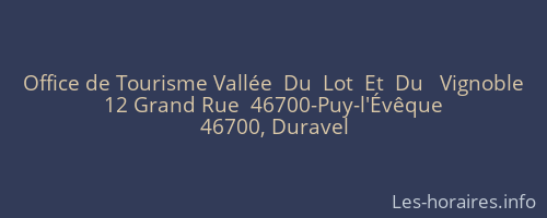 Office de Tourisme Vallée  Du  Lot  Et  Du   Vignoble