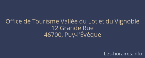 Office de Tourisme Vallée du Lot et du Vignoble