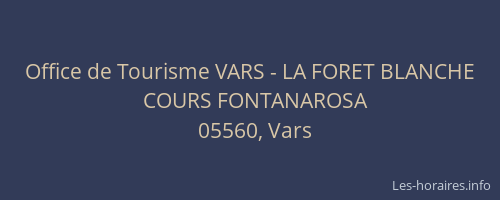 Office de Tourisme VARS - LA FORET BLANCHE