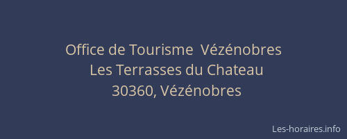 Office de Tourisme  V&eacute;z&eacute;nobres