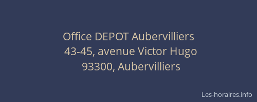 Office DEPOT Aubervilliers