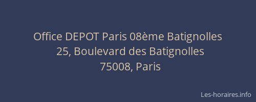 Office DEPOT Paris 08ème Batignolles
