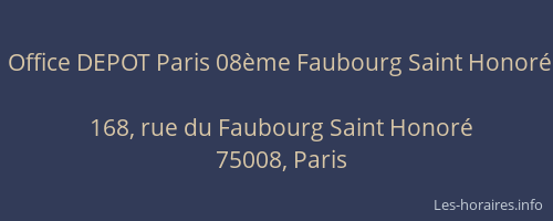 Office DEPOT Paris 08ème Faubourg Saint Honoré