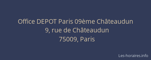 Office DEPOT Paris 09ème Châteaudun