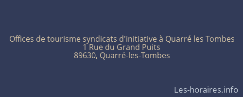 Offices de tourisme syndicats d'initiative &agrave; Quarr&eacute; les Tombes