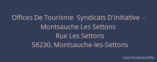 Offices De Tourisme  Syndicats D'Initiative  -  Montsauche Les Settons