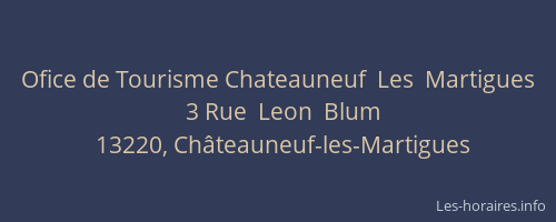 Ofice de Tourisme Chateauneuf  Les  Martigues