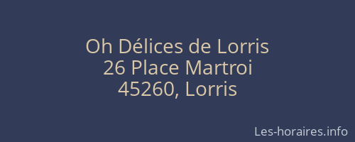 Oh Délices de Lorris