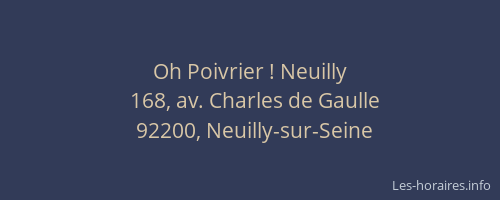 Oh Poivrier ! Neuilly
