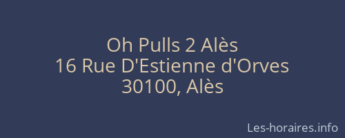 Oh Pulls 2 Alès