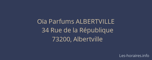 Oïa Parfums ALBERTVILLE