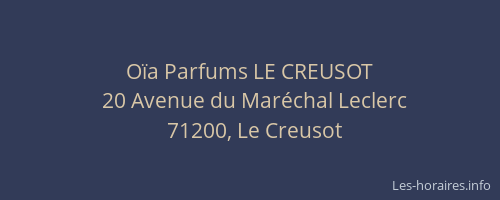 O&iuml;a Parfums LE CREUSOT