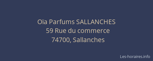 O&iuml;a Parfums SALLANCHES