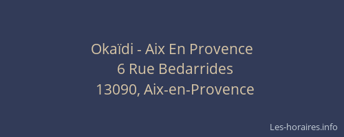 Okaïdi - Aix En Provence