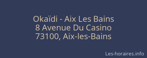 Okaïdi - Aix Les Bains