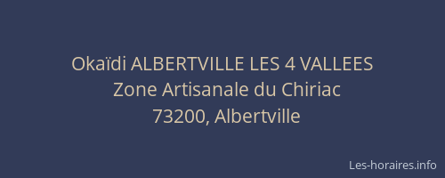 Okaïdi ALBERTVILLE LES 4 VALLEES