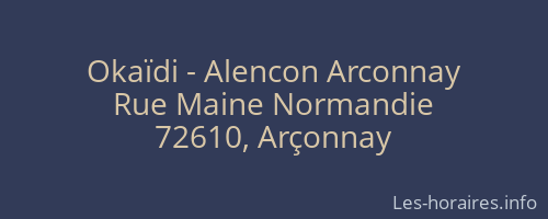 Okaïdi - Alencon Arconnay