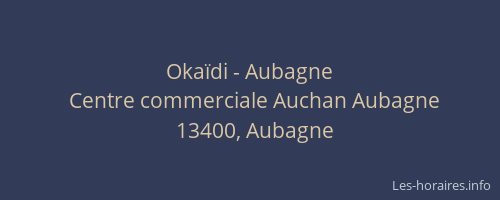 Okaïdi - Aubagne