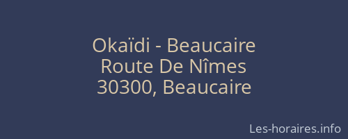 Okaïdi - Beaucaire